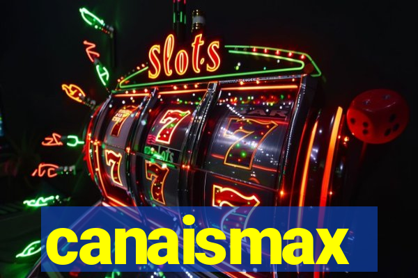 canaismax