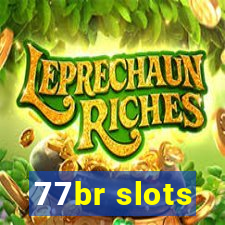 77br slots