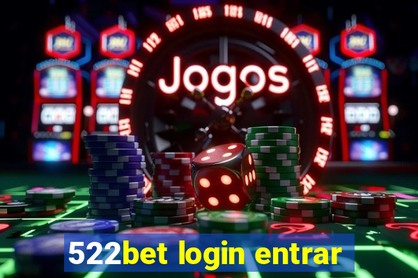 522bet login entrar