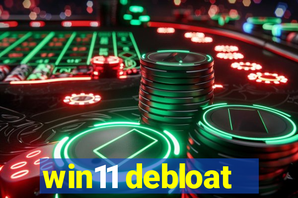 win11 debloat