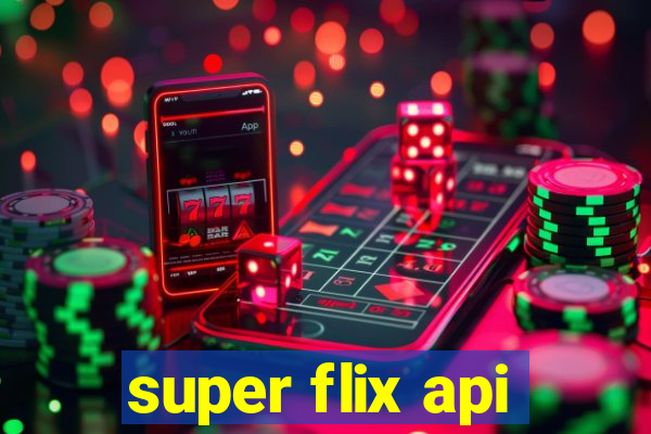 super flix api