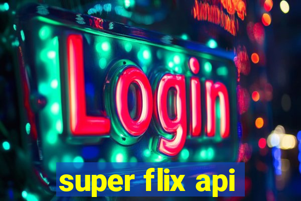 super flix api