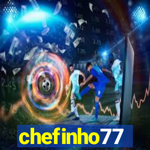 chefinho77