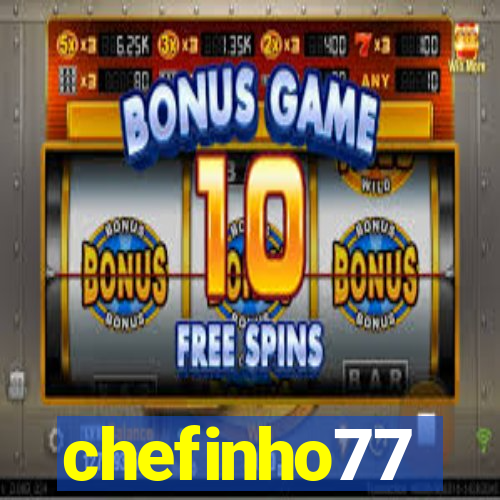 chefinho77