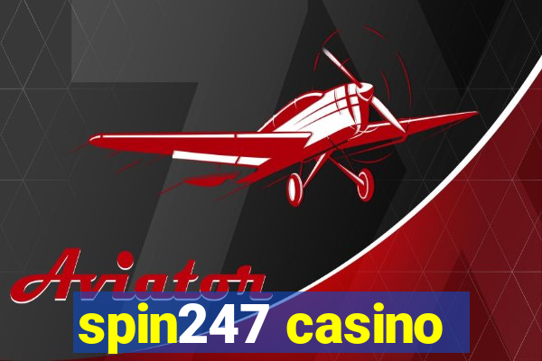 spin247 casino