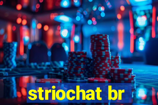 striochat br