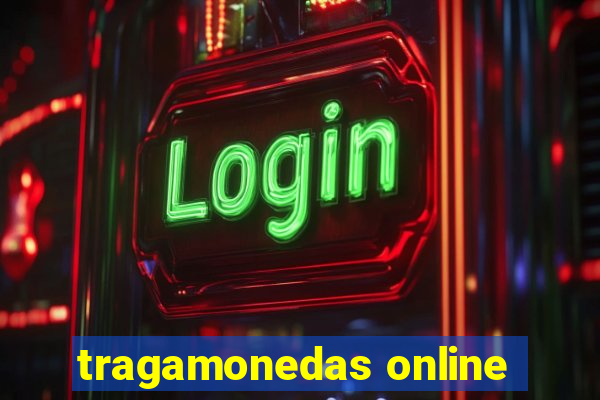 tragamonedas online