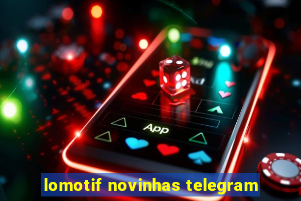 lomotif novinhas telegram