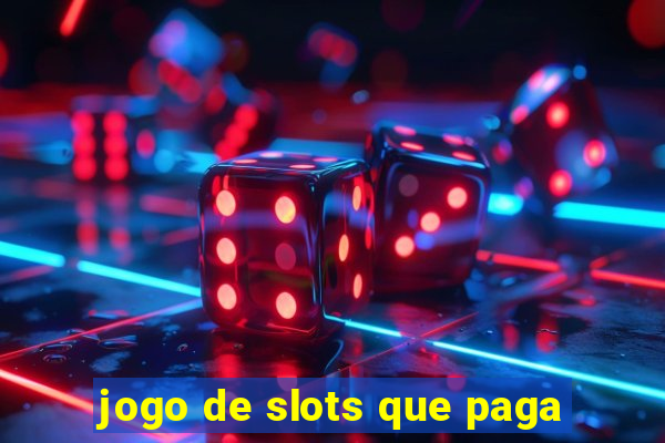 jogo de slots que paga