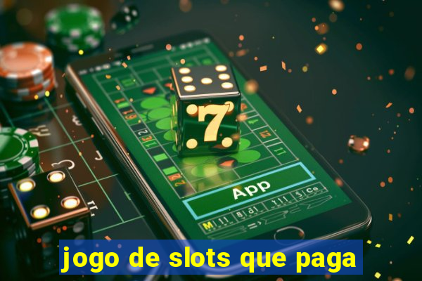 jogo de slots que paga