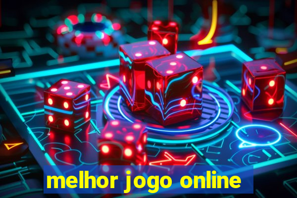 melhor jogo online