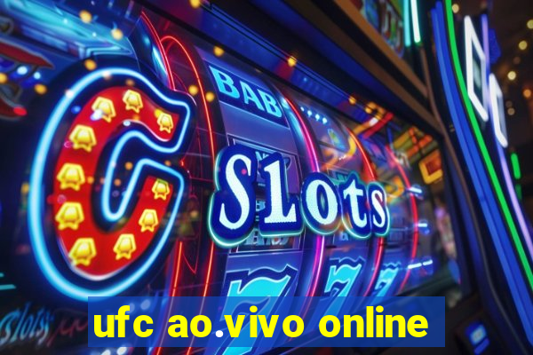 ufc ao.vivo online