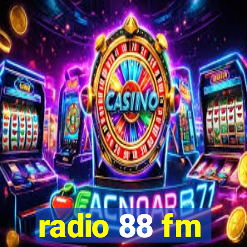 radio 88 fm