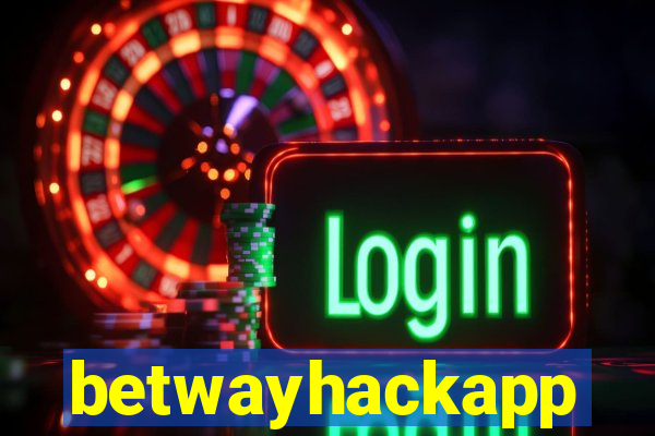 betwayhackapp