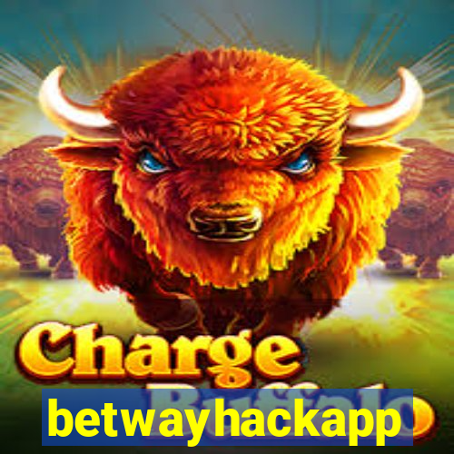 betwayhackapp