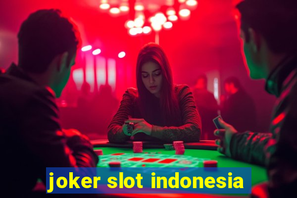 joker slot indonesia