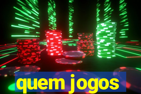 quem jogos