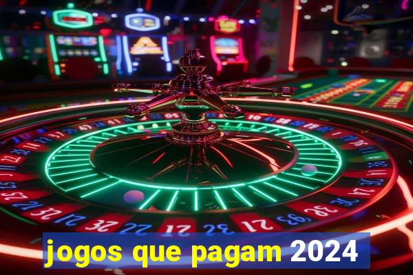 jogos que pagam 2024