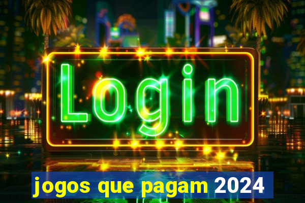 jogos que pagam 2024