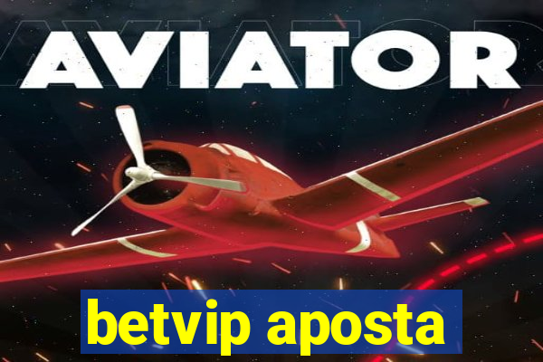 betvip aposta