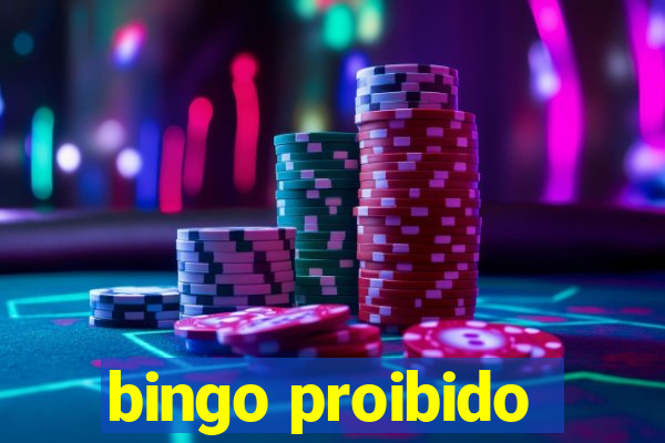 bingo proibido