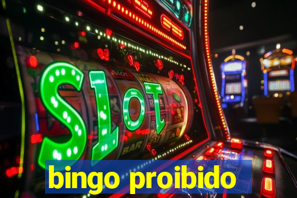 bingo proibido