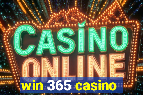 win 365 casino