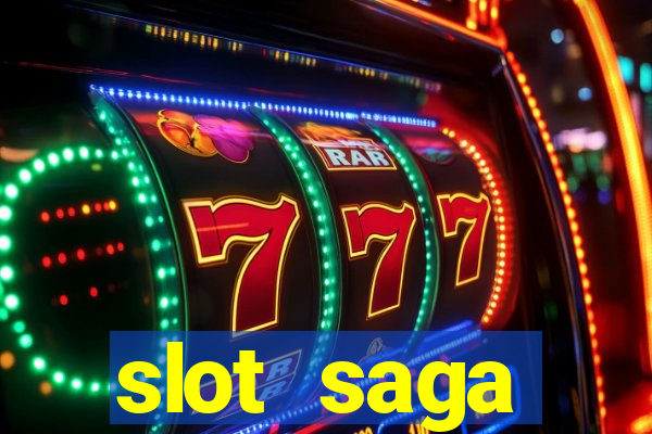 slot  saga