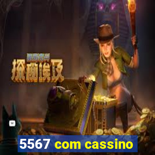 5567 com cassino