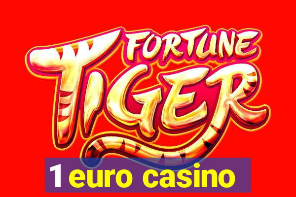 1 euro casino