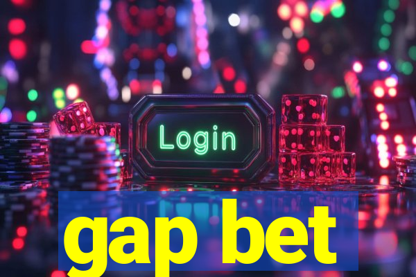 gap bet