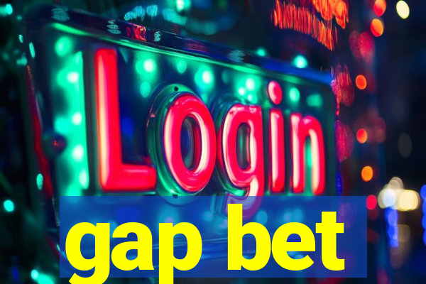 gap bet