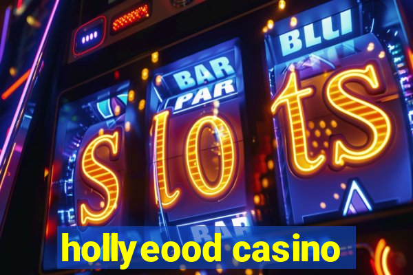 hollyeood casino