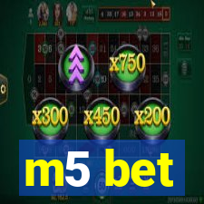 m5 bet