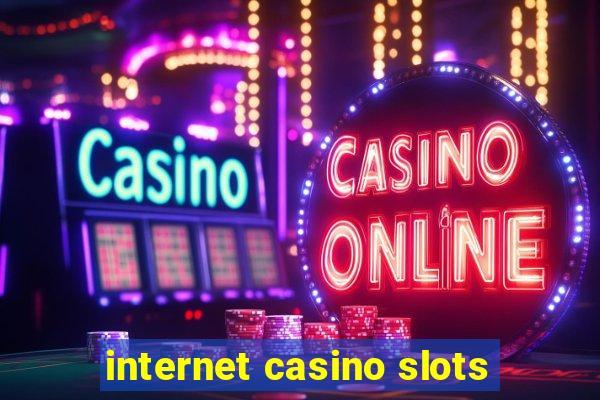 internet casino slots