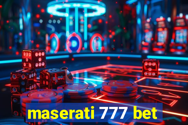 maserati 777 bet