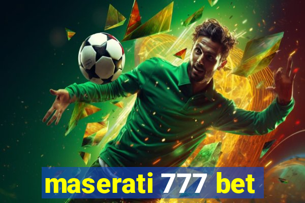 maserati 777 bet