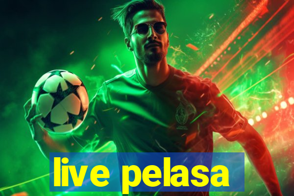 live pelasa