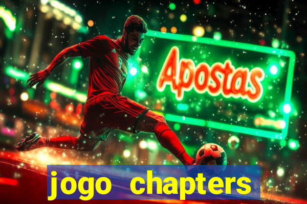 jogo chapters diamantes infinitos