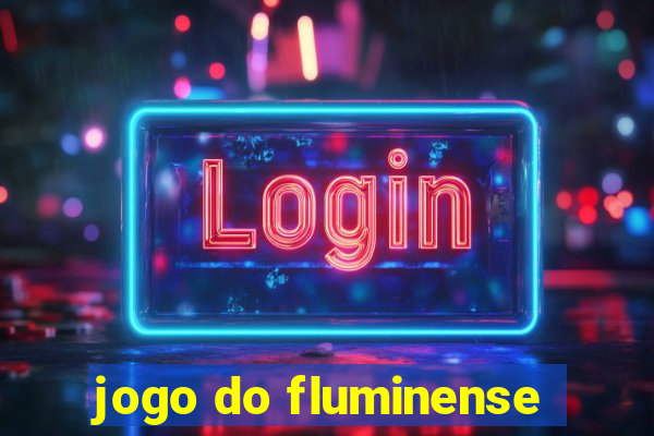 jogo do fluminense