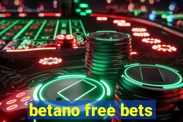 betano free bets