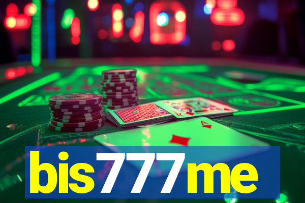 bis777me