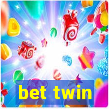 bet twin