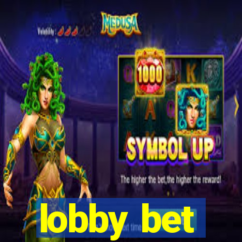 lobby bet