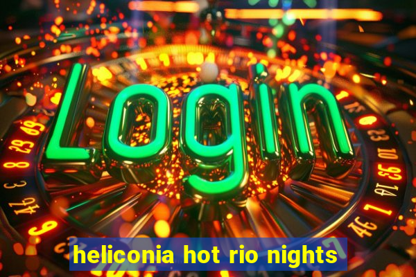 heliconia hot rio nights