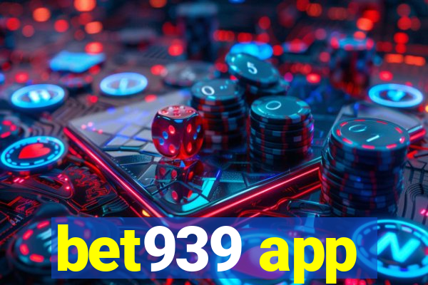 bet939 app