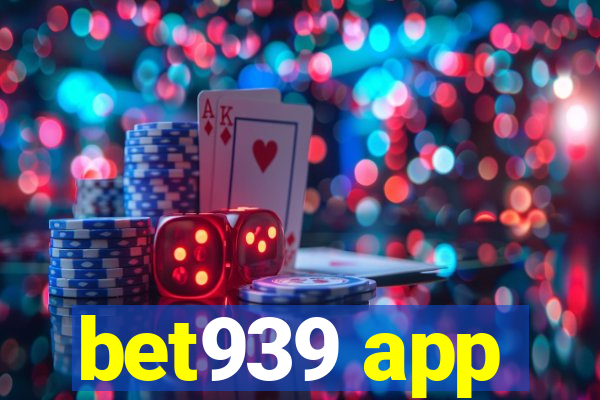 bet939 app