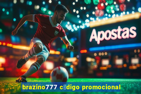 brazino777 c贸digo promocional