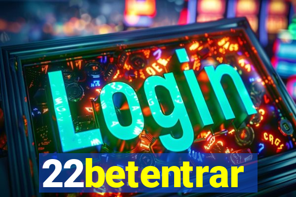 22betentrar