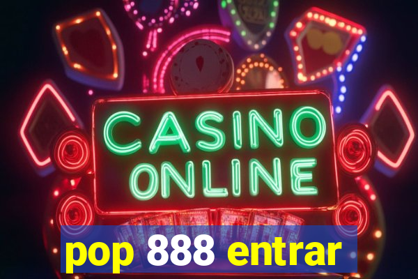 pop 888 entrar